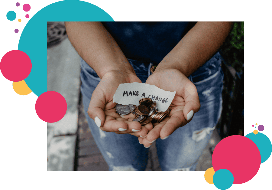 A person holding their hands out with change in it with a note saying make a change